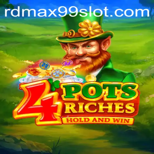 Exploring the Exciting World of 4potsriches with the RDMAX99 Strategy