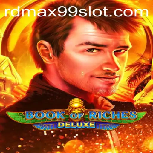 Exploring the World of Book of Riches Deluxe with RDMAX99