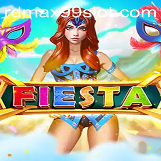 Fiesta: Dive Into the World of Excitement with RDMAX99
